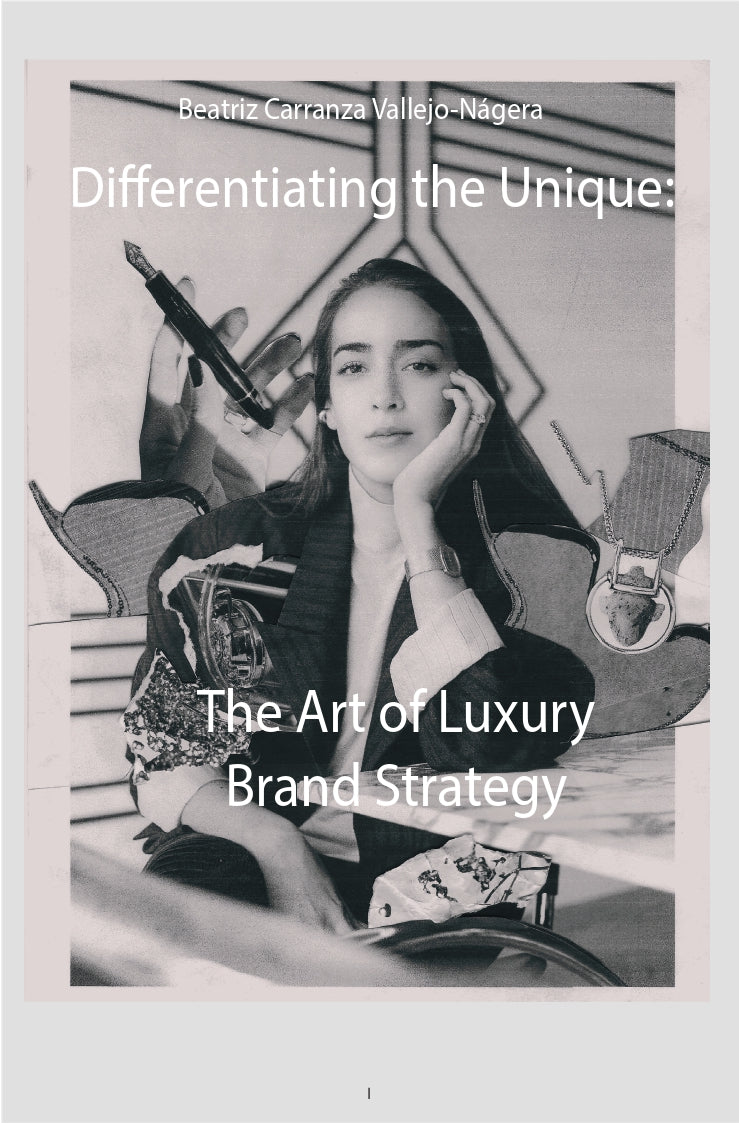 Differentiating the Unique: The Art of Luxury Brand Strategy